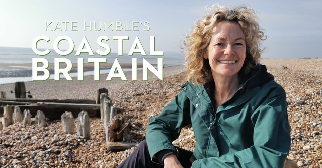 Kate Humble's Coastal Britain