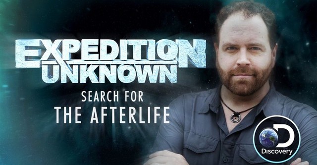 Expedition Unknown: Search for the Afterlife