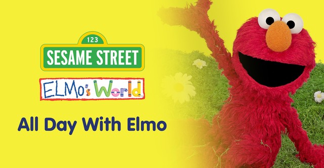 Sesame Street: Elmo's World: All Day With Elmo