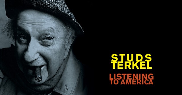 Studs Terkel: Listening to America