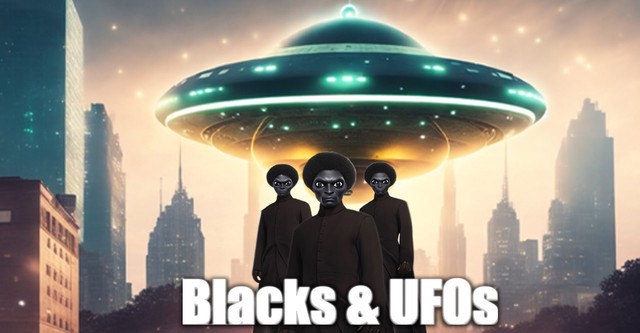 Blacks & UFOs