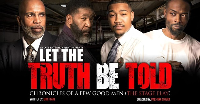 Let the Truth Be Told: Chronicles of A Few Good Men