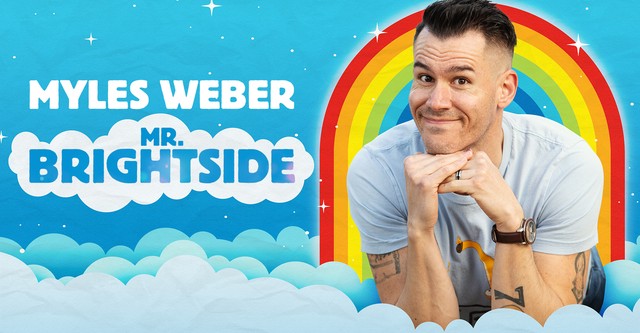 Myles Weber: Mr. Bright Side