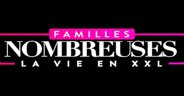 Familles nombreuses : La vie en XXL