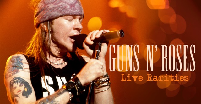 Guns N Roses: Live Rarities