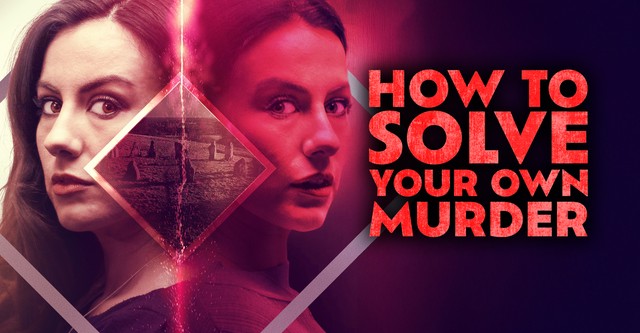 How to Solve Your Own Murder