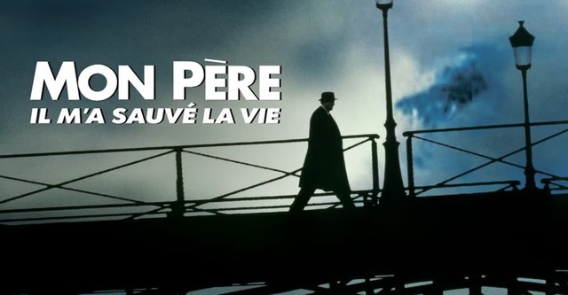 Mon père, il m'a sauvé la vie