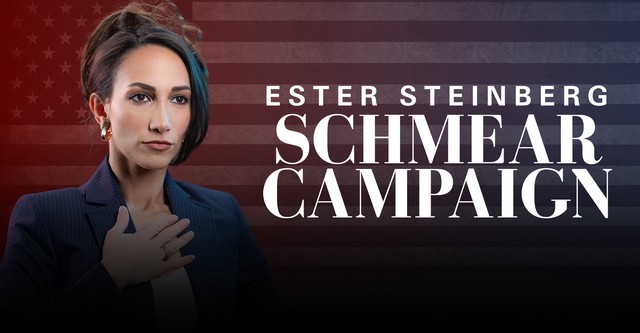 Ester Steinberg: Schmear Campaign
