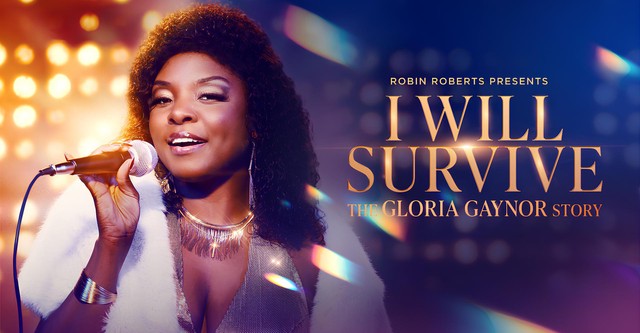 Robin Roberts Presents: I Will Survive: The Gloria Gaynor Story