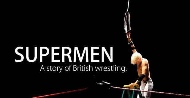 Supermen: A Story of British Wrestlers