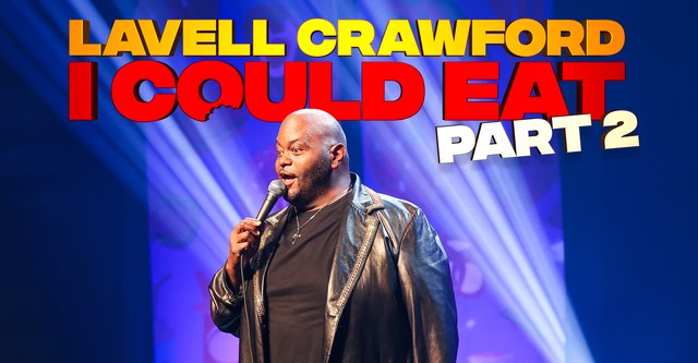 Lavell Crawford: I Could Eat - Part 2