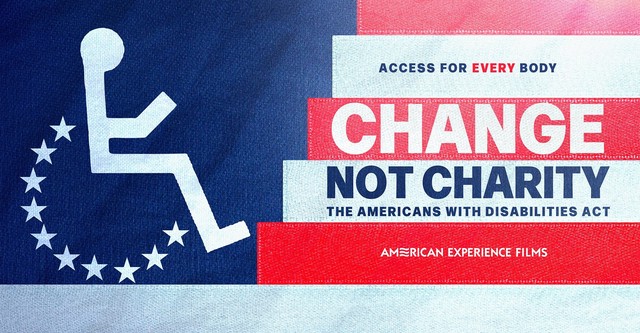 Change, Not Charity: The Americans with Disabilities Act