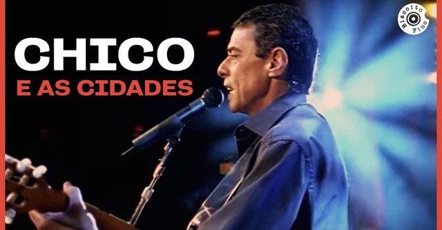Chico e as Cidades