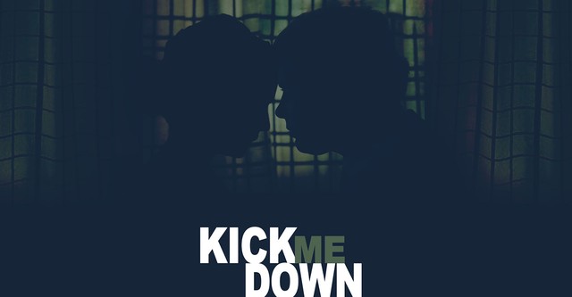 Kick Me Down