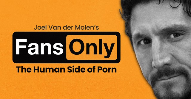 Fans Only: THe Human side of Porn