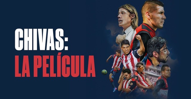 Chivas: The Movie