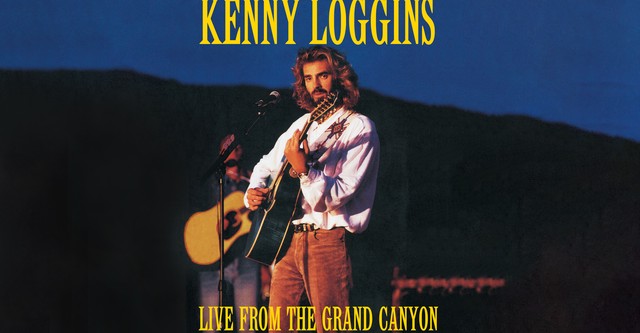 Kenny Loggins: Live from the Grand Canyon