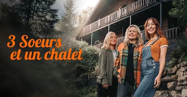 3 Soeurs et un Chalet