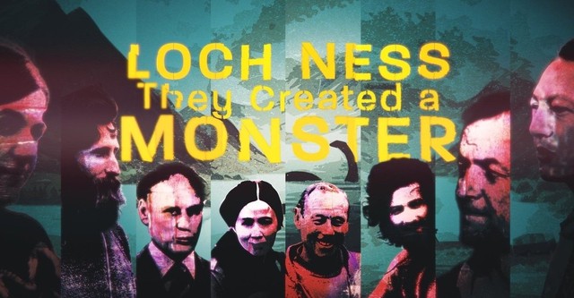 Loch Ness: They Created a Monster