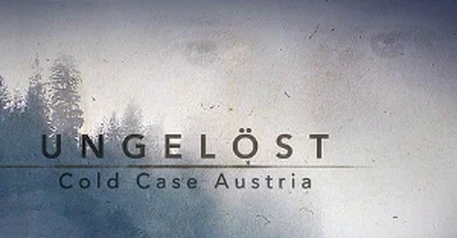 Ungelöst – Cold Case Austria