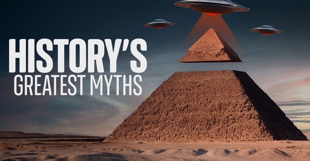 History's Greatest Myths
