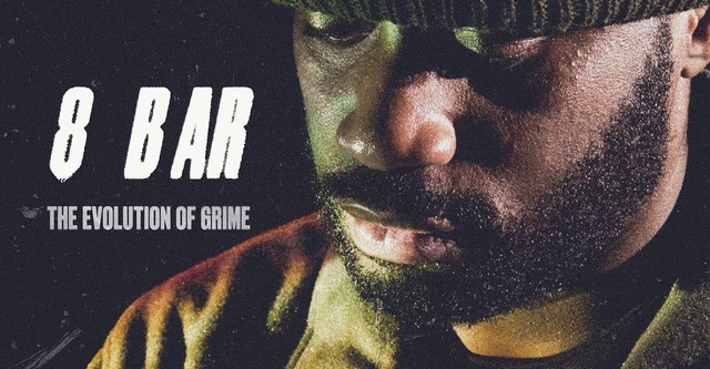 8 Bar – The Evolution of Grime