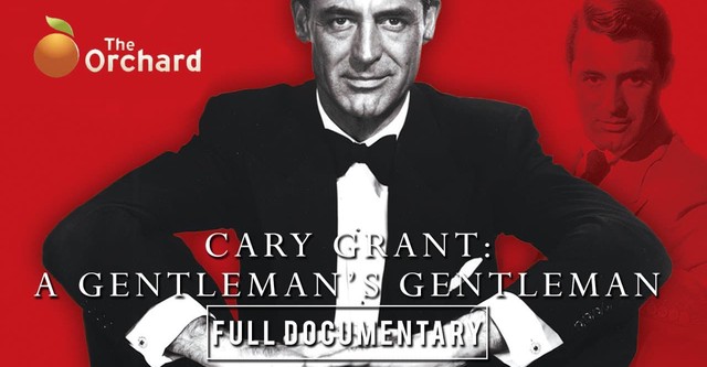 Cary Grant: A Gentleman's Gentleman