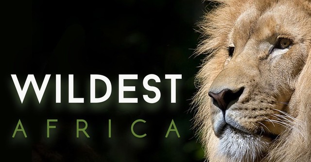 Wildest Africa