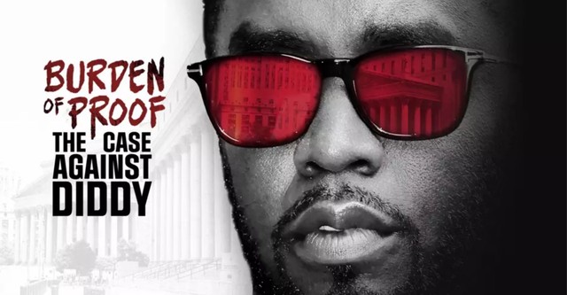 Burden of Proof: The Case Against Diddy