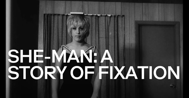 She-Man: A Story of Fixation