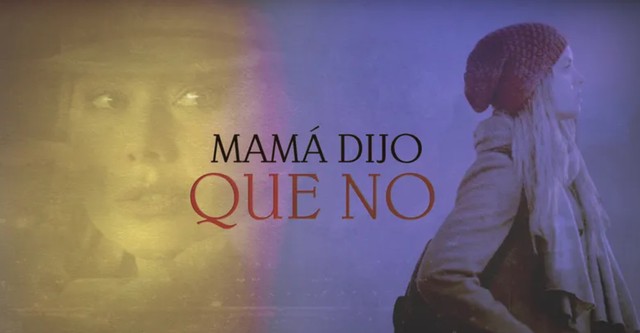 Mamá dijo que no