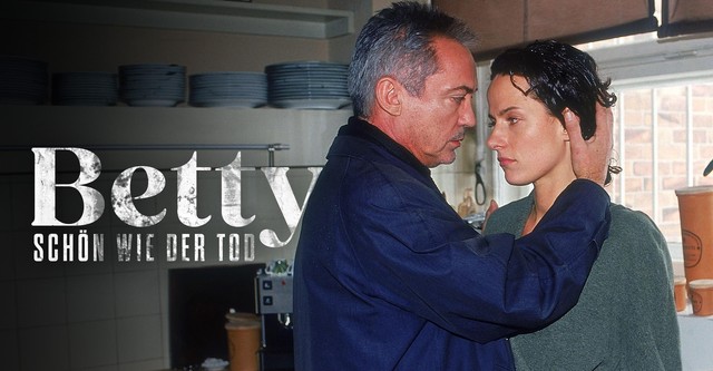 Betty - Schön wie der Tod