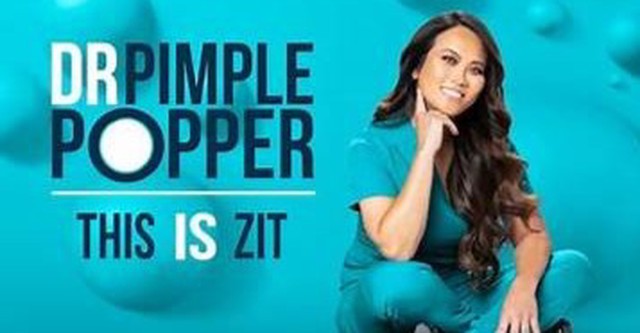 Dr. Pimple Popper: This Is Zit