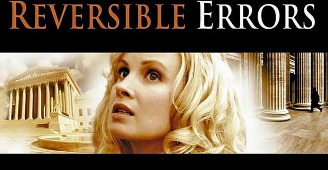 Reversible Errors - Falsa accusa