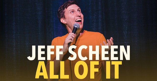Jeff Scheen: All of It