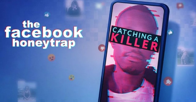 The Facebook Honeytrap: Catching A Killer