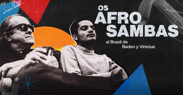 Os Afro-Sambas: O Brasil de Baden e Vinícius