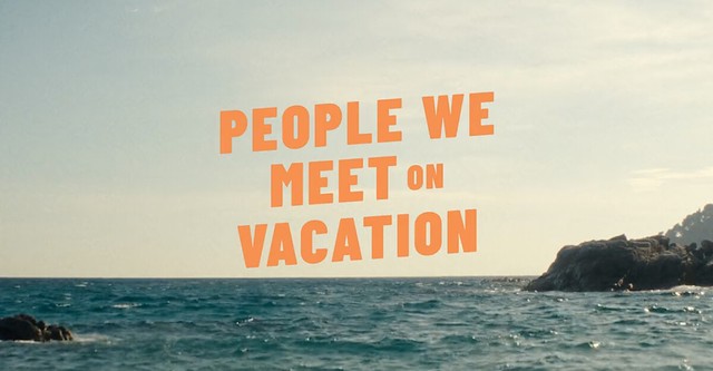 People We Meet on Vacation