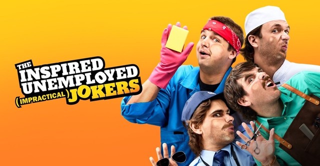 The Inspired Unemployed (Impractical Jokers)