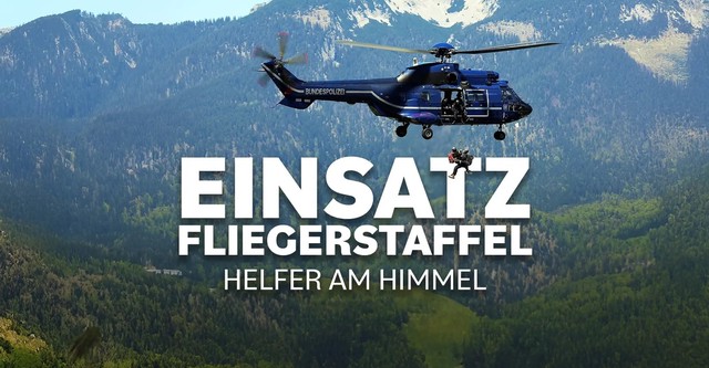Einsatz Fliegerstaffel - Helfer am Himmel