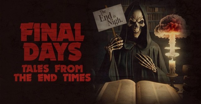 Final Days: Tales from the End Times