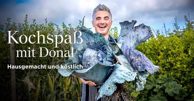 Kochspaß mit Donal: Hausgemacht und köstlich