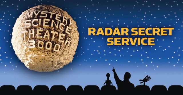 MST3K: Radar Secret Service