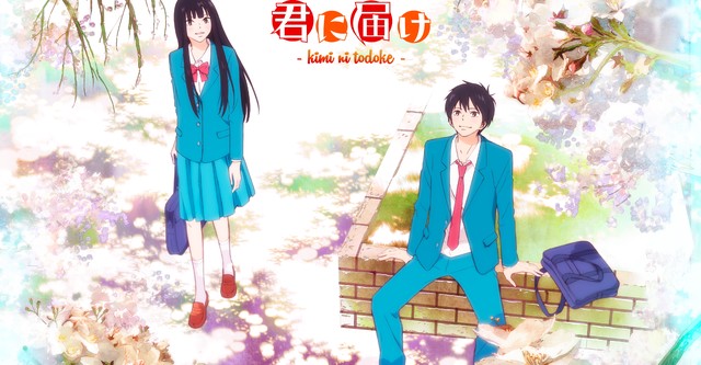 Kimi ni Todoke: Ode mě pro tebe