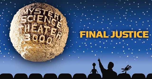 MST3K: Final Justice
