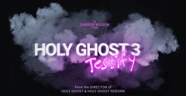 Holy Ghost 3: Testify