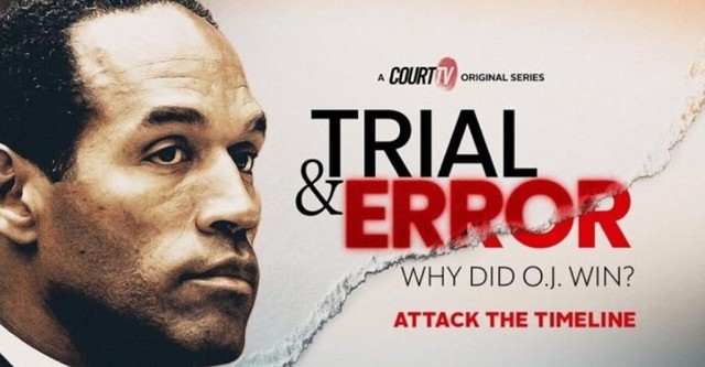 Trial & Error Why did OJ win?