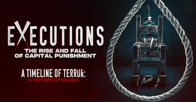 Executions - The Rise and Fall of Capital Punishment