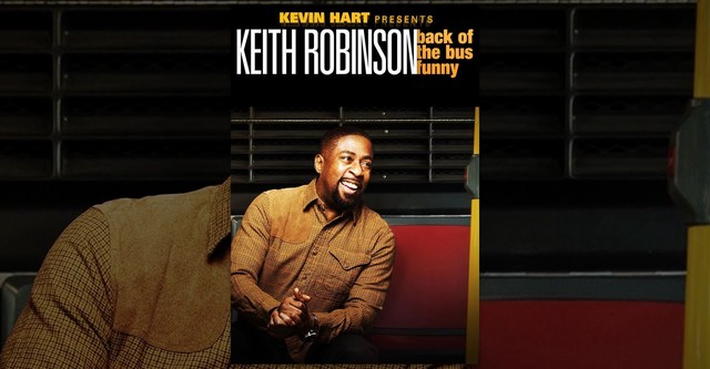 Kevin Hart Presents Keith Robinson:...