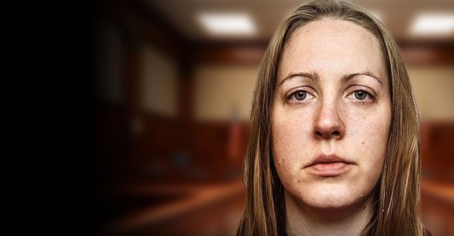 Lucy Letby: Beyond Reasonable Doubt?